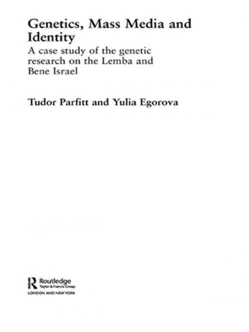 Cover of the book Genetics, Mass Media and Identity by Tudor Parfitt, Yulia Egorova, Taylor and Francis