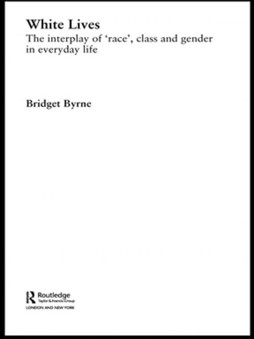 Cover of the book White Lives by Bridget Byrne, Taylor and Francis