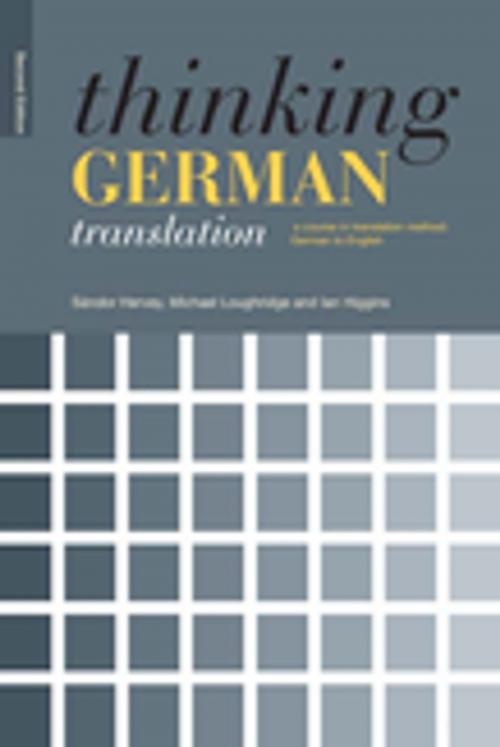 Cover of the book Thinking German Translation by Sandor Hervey, Michael Loughridge, Ian Higgins, Taylor and Francis