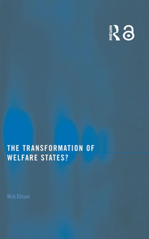 Cover of the book The Transformation of Welfare States? by Nick Ellison, Taylor and Francis