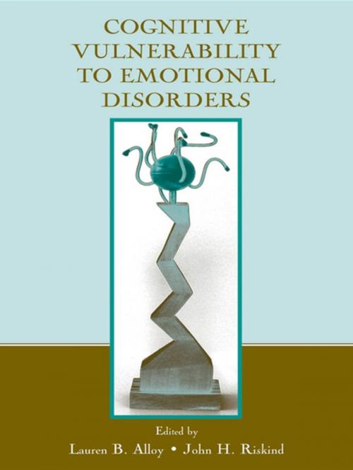 Cover of the book Cognitive Vulnerability to Emotional Disorders by Lauren B. Alloy, John H. Riskind, Taylor and Francis