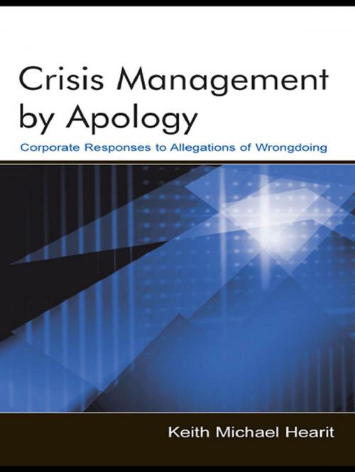 Cover of the book Crisis Management By Apology by Keith Michael Hearit, Taylor and Francis