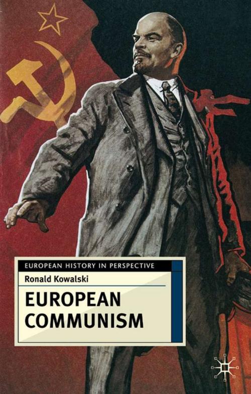 Cover of the book European Communism by Ronald Kowalski, Palgrave Macmillan
