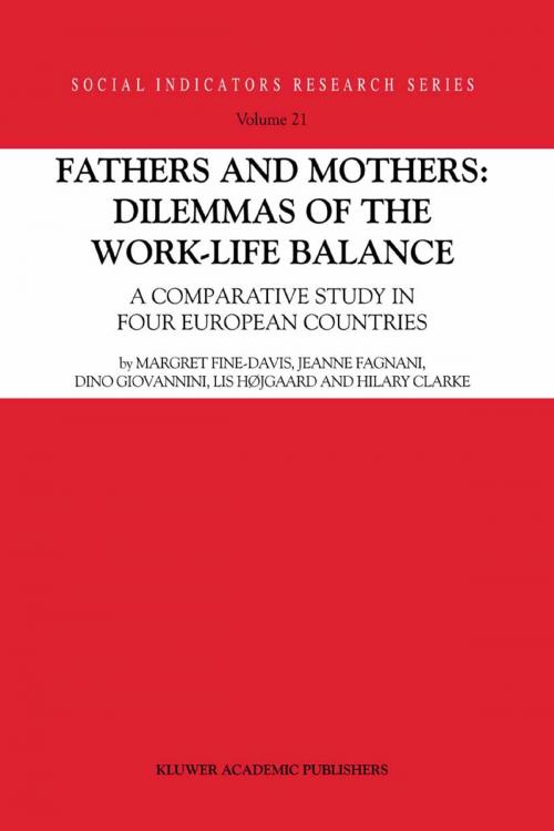 Cover of the book Fathers and Mothers: Dilemmas of the Work-Life Balance by Margret Fine-Davis, Jeanne Fagnani, Dino Giovannini, Lis Højgaard, Hilary Clarke, Springer Netherlands