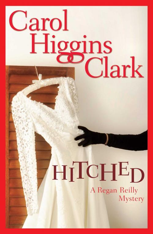 Cover of the book Hitched by Carol Higgins Clark, Scribner