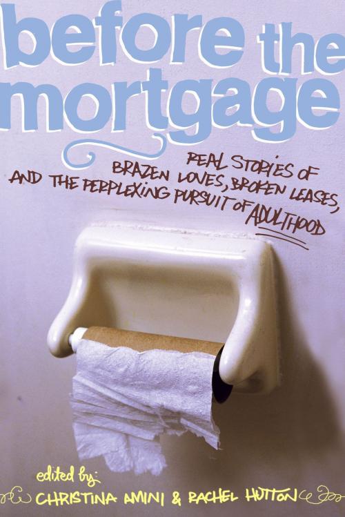 Cover of the book Before the Mortgage by , Gallery Books