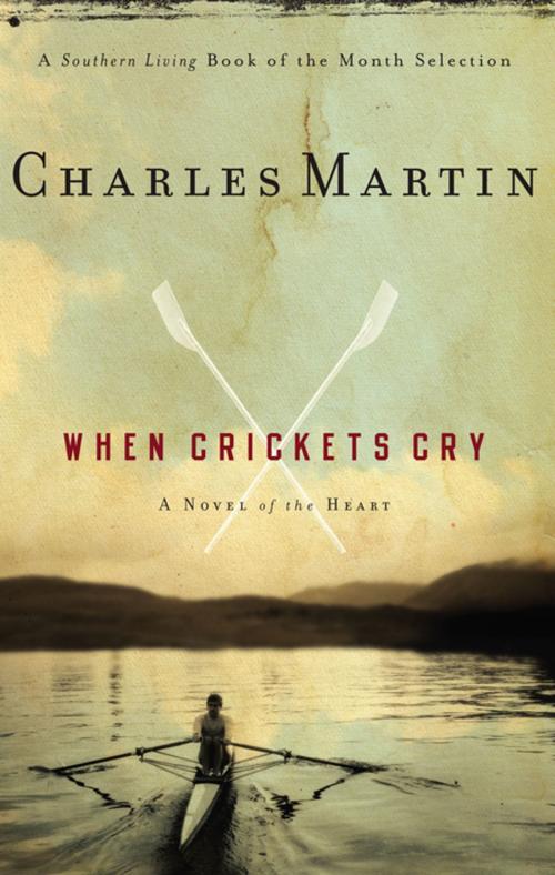 Cover of the book When Crickets Cry by Charles Martin, Thomas Nelson