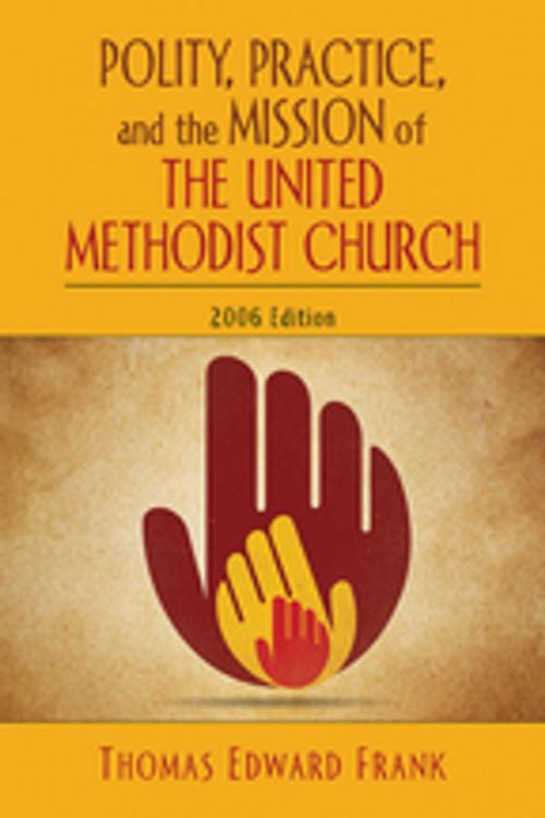Cover of the book Polity, Practice, and the Mission of The United Methodist Church by Thomas E. Frank, Abingdon Press
