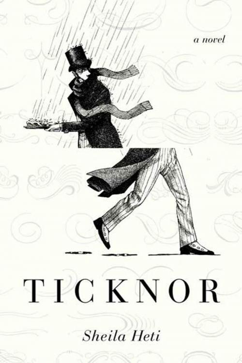 Cover of the book Ticknor by Sheila Heti, Farrar, Straus and Giroux