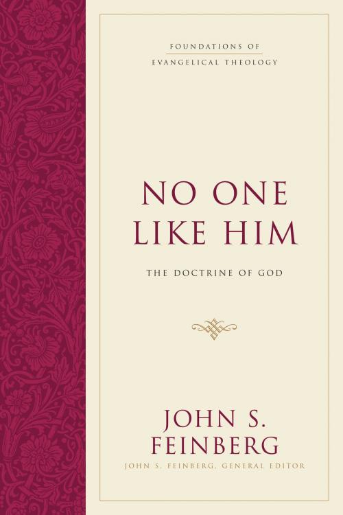 Cover of the book No One Like Him by John S. Feinberg, Crossway
