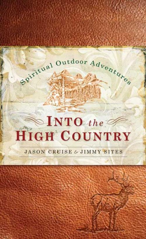 Cover of the book Into the High Country by Jimmy Sites, Jason Cruise, B&H Publishing Group