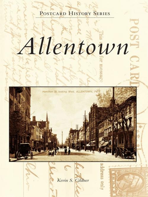 Cover of the book Allentown by Kevin S. Gildner, Arcadia Publishing Inc.