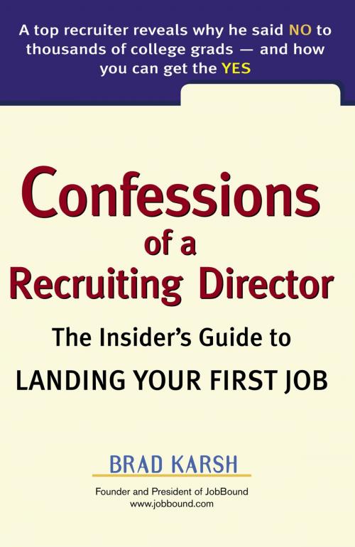 Cover of the book Confessions of a Recruiting Director by Brad Karsh, Penguin Publishing Group