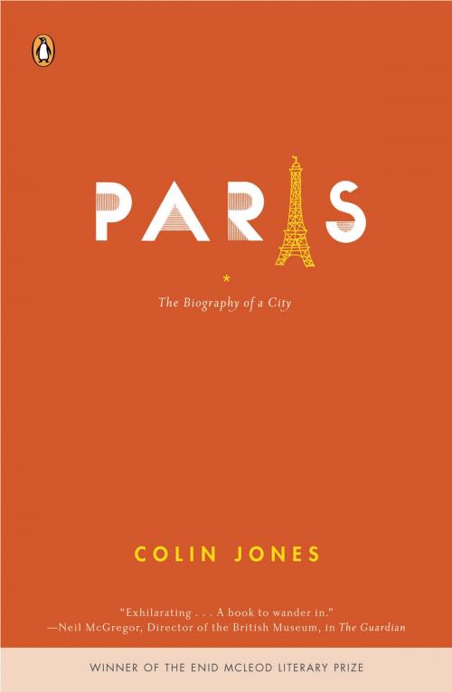 Cover of the book Paris by Colin Jones, Penguin Publishing Group