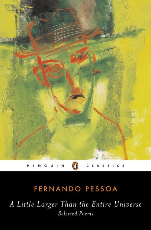 Cover of the book A Little Larger Than the Entire Universe by Fernando Pessoa, RICHARD Zenith, Penguin Publishing Group