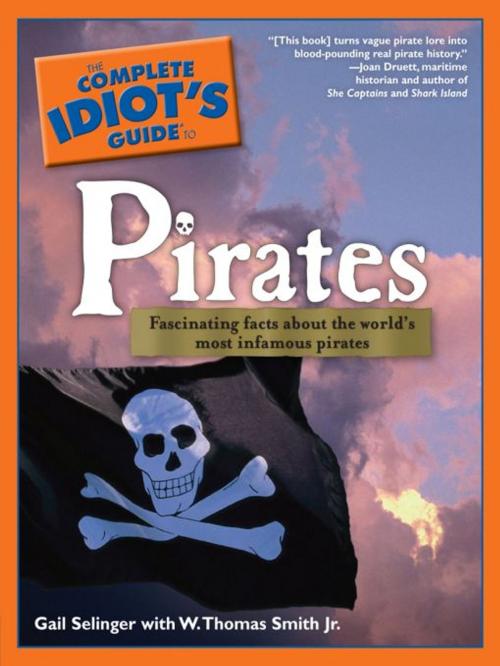 Cover of the book The Complete Idiot's Guide to Pirates by Gail Selinger, W. Thomas Smith Jr., DK Publishing