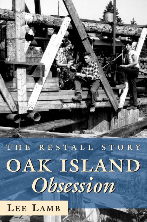 Cover of the book Oak Island Obsession by Lee Lamb, Dundurn