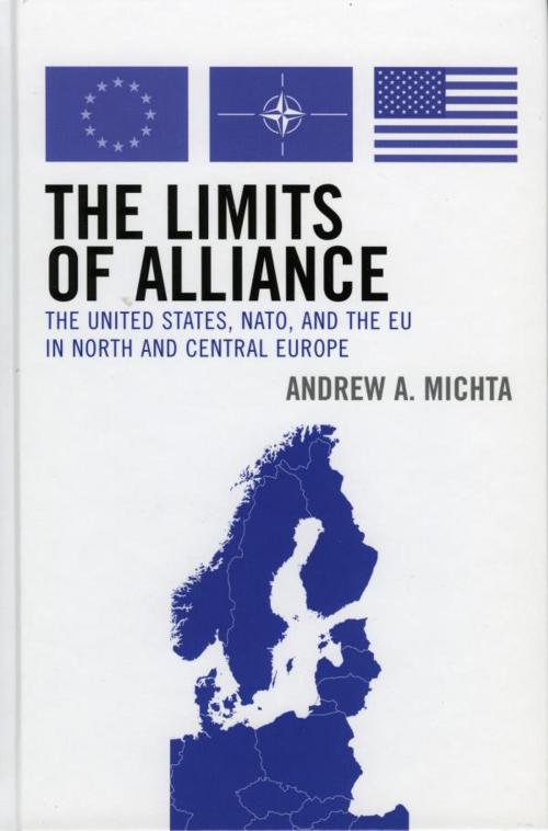Cover of the book The Limits of Alliance by Andrew A. Michta, Rowman & Littlefield Publishers