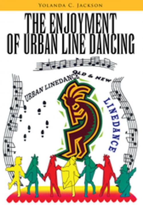 Cover of the book The Enjoyment of Urban Line Dancing by Yolanda C. Jackson, Xlibris US