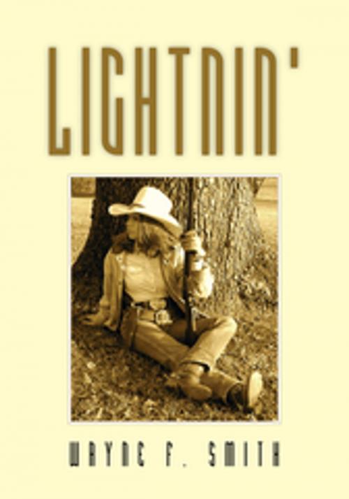 Cover of the book Lightnin' by Wayne F. Smith, Xlibris US