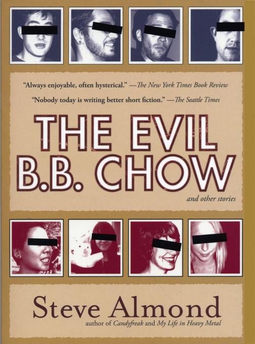 Cover of the book The Evil B.B. Chow and Other Stories by Steve Almond, Algonquin Books