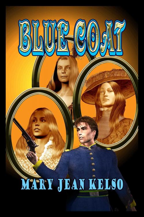 Cover of the book Blue Coat by Mary Jean Kelso, Whiskey Creek Press