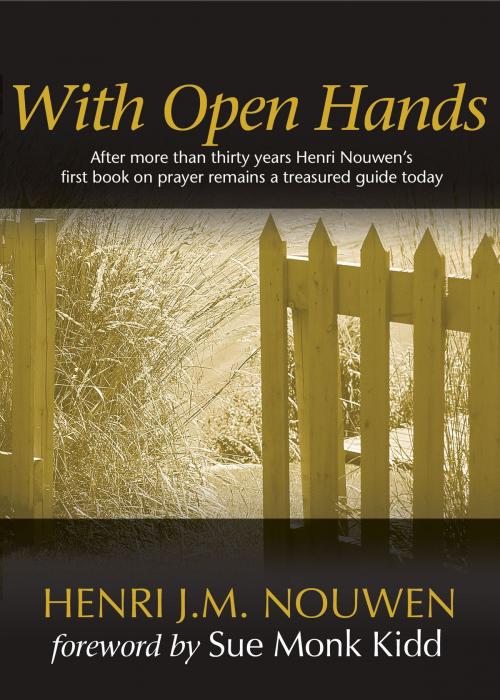 Cover of the book With Open Hands by Henri J. M. Nouwen, Ave Maria Press