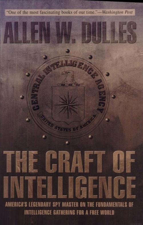 Cover of the book The Craft of Intelligence by Allen Dulles, Lyons Press