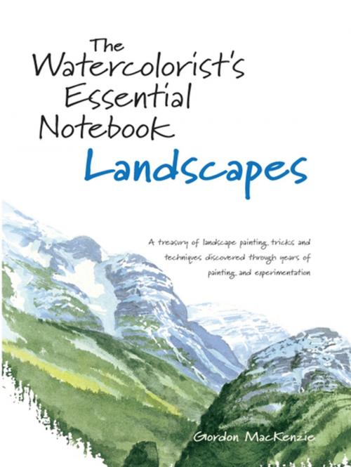 Cover of the book The Watercolorist's Essential Notebook - Landscapes by Gordon Mackenzie, F+W Media