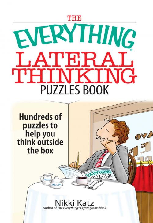 Cover of the book The Everything Lateral Thinking Puzzles Book by Nikki Katz, Adams Media