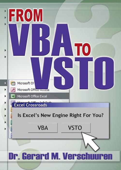 Cover of the book From VBA to VSTO by Dr. Gerard M. Verschuuren, Holy Macro! Books