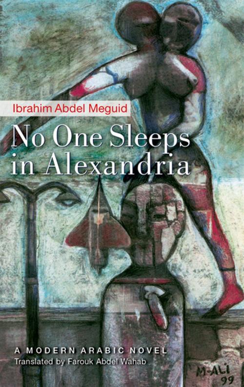 Cover of the book No One Sleeps in Alexandria by Ibrahim Abdel Meguid, The American University in Cairo Press