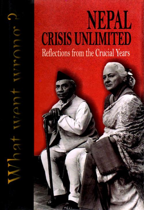 Cover of the book Nepal Crisis Unlimited Reflections from the Crucial Years by Barbara Adams, Adroit Publishers