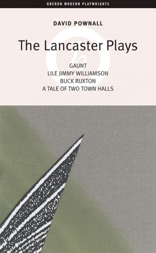 Cover of the book The Lancaster Plays by David Pownall, Oberon Books