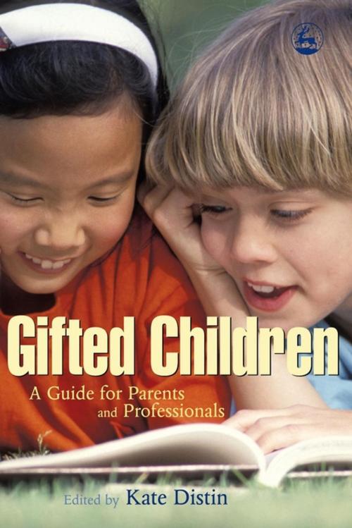 Cover of the book Gifted Children by Kate Distin, Jessica Kingsley Publishers