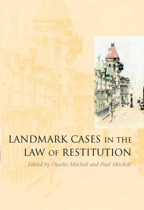 Cover of the book Landmark Cases in the Law of Restitution by , Bloomsbury Publishing