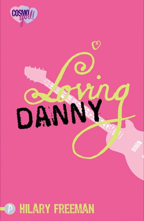 Cover of the book Loving Danny by Hilary Freeman, Bonnier Publishing Fiction