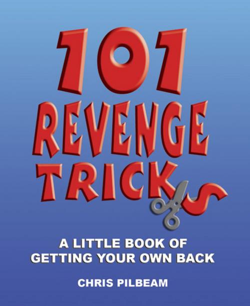 Cover of the book 101 Revenge Tricks by Chris Pilbeam, Summersdale Publishers Ltd