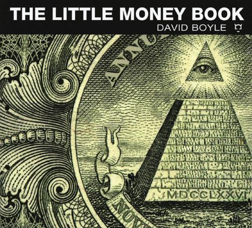 Cover of the book The Little Money Book by Boyle, David, Red Wheel Weiser