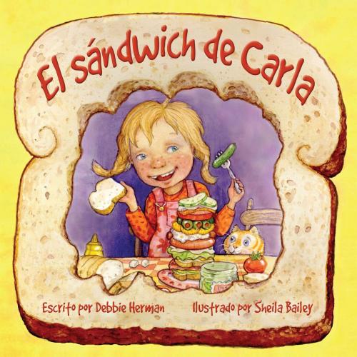 Cover of the book El sándwich de Carla by Debbie Herman, Flashlight Press