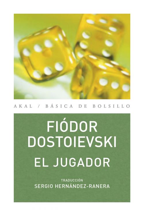 Cover of the book El jugador by Fiódor M. Dostoievski, Ediciones Akal
