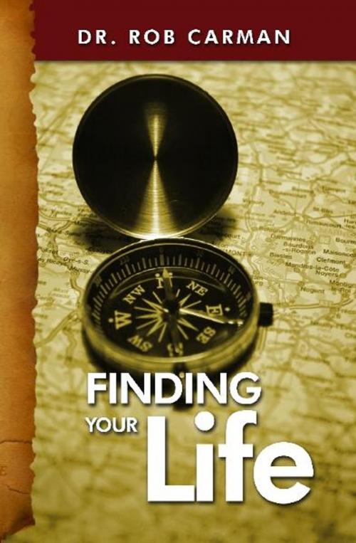 Cover of the book Finding Your Life by Dr. Rob Carman, Zoegraf LLC