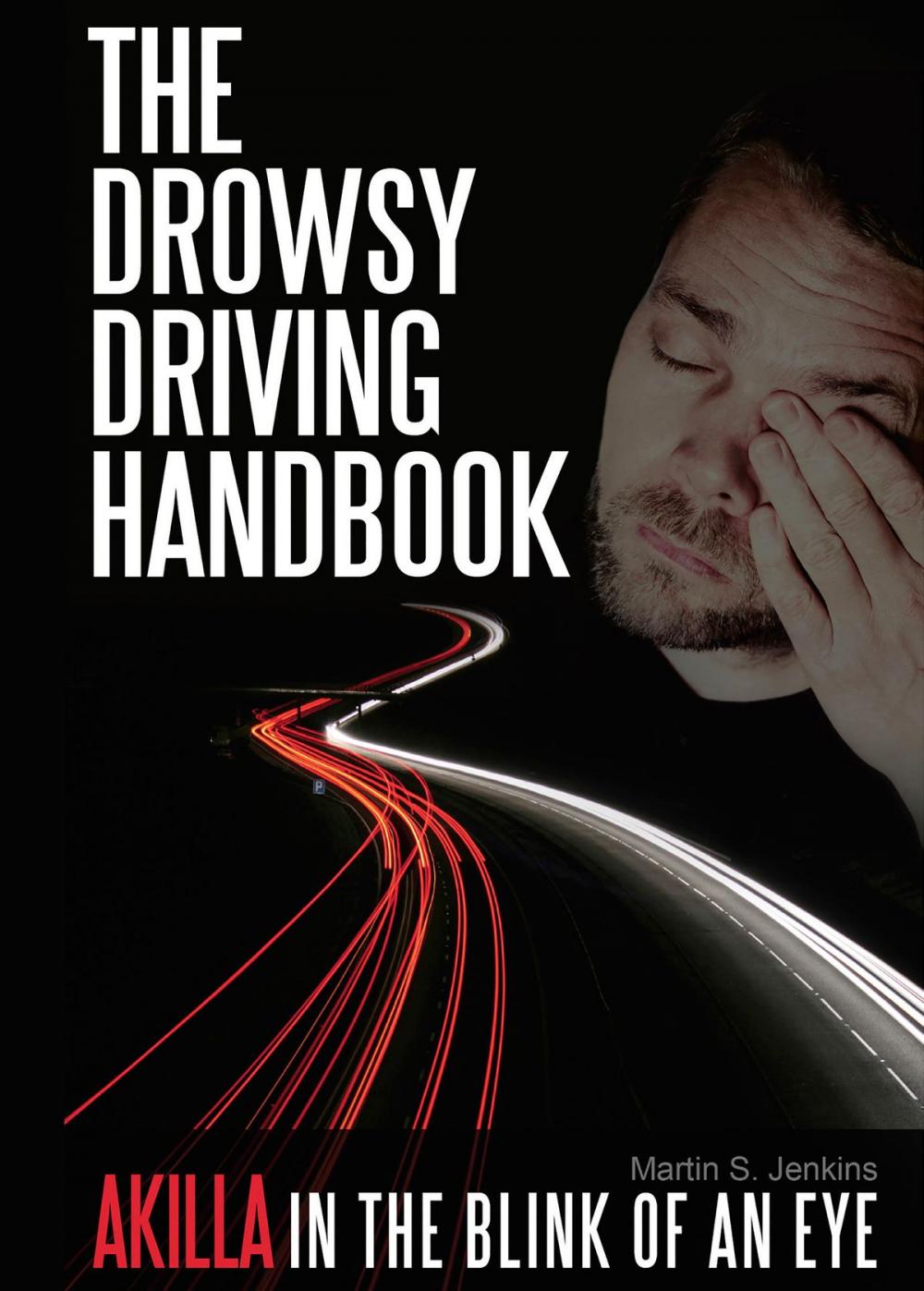 Big bigCover of The Drowsy Driving Handbook