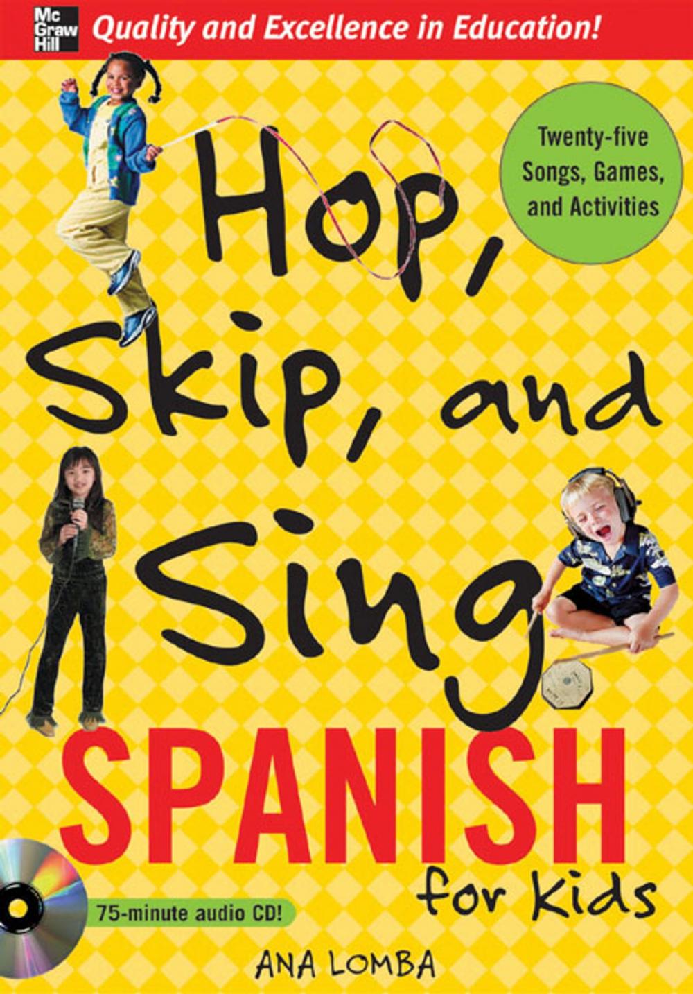Big bigCover of Hop, Skip, and Sing Spanish (Book + Audio CD) : An Interactive Audio Program for Kids