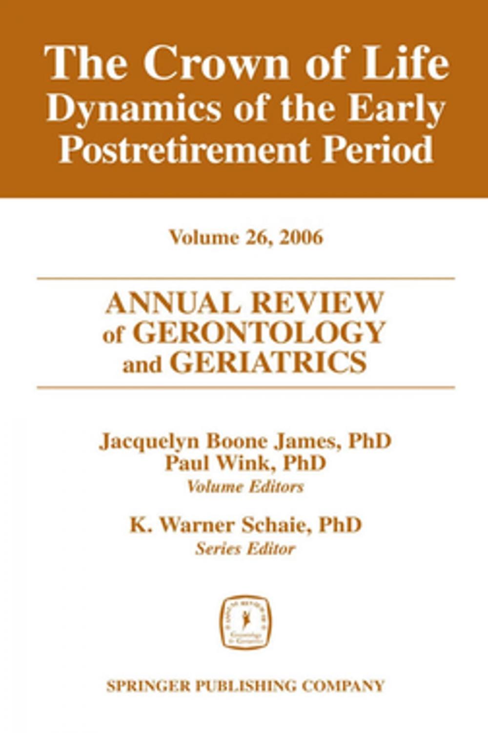 Big bigCover of Annual Review of Gerontology and Geriatrics, Volume 26, 2006