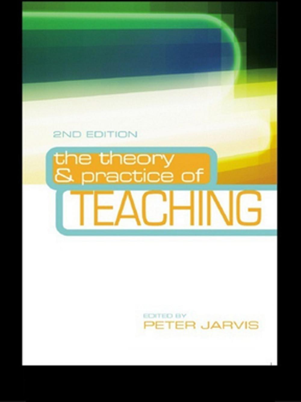 Big bigCover of The Theory and Practice of Teaching