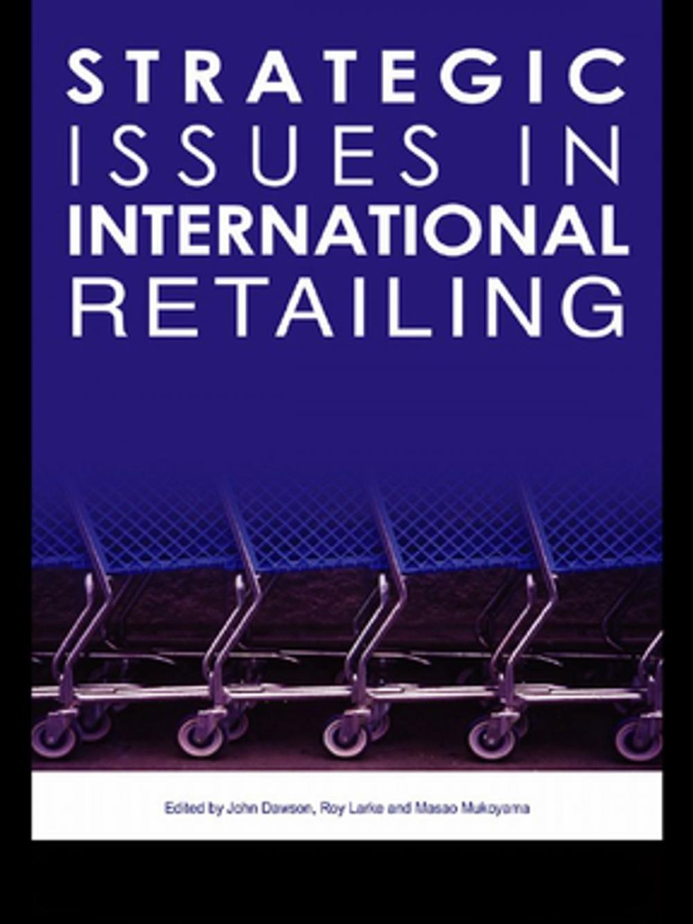 Big bigCover of Strategic Issues in International Retailing