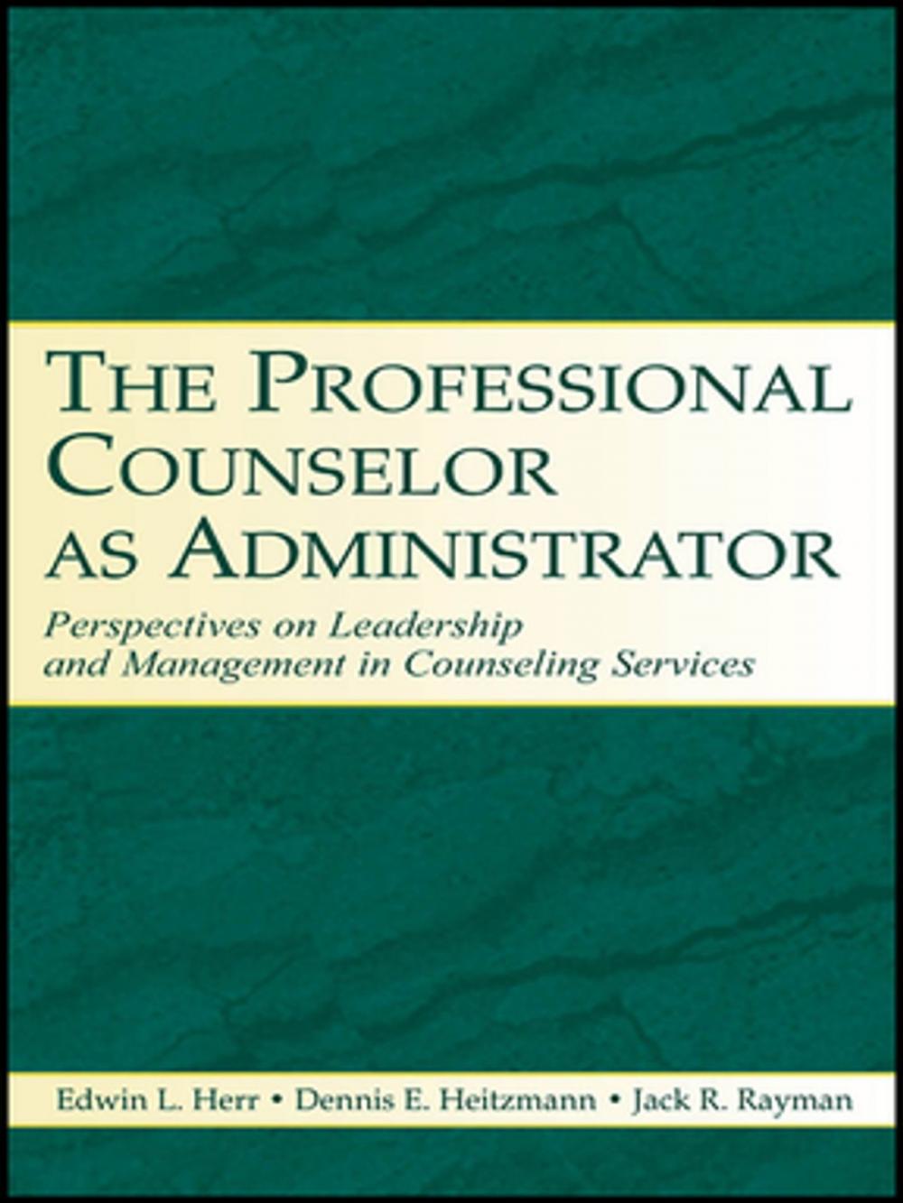 Big bigCover of The Professional Counselor as Administrator