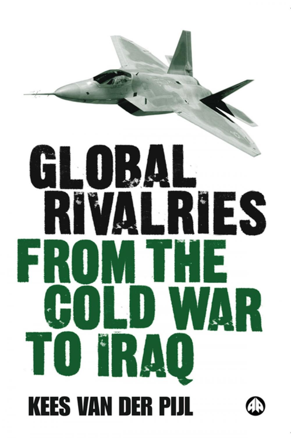 Big bigCover of Global Rivalries From the Cold War to Iraq