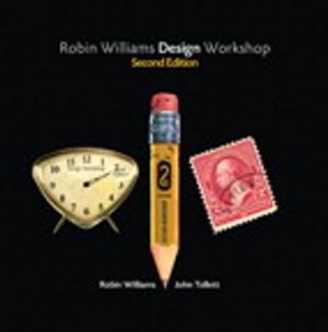 Cover of the book Robin Williams Design Workshop, Second Edition by . Adobe Creative Team